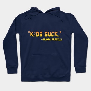 Kids Suck Hoodie